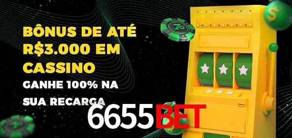 6655Bet melhor bônus de depósito